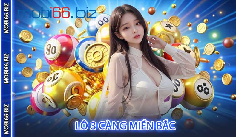 Lô 3 Càng Miền Bắc